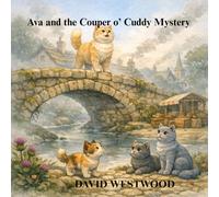 Ava and the Couper o’ Cuddy Mystery (Robert Burns for children)
