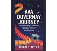 Ava DuVernay Visionary Journey: From Breaking Barriers in Hollywood to Transforming Storytelling, Advocacy, and Representation