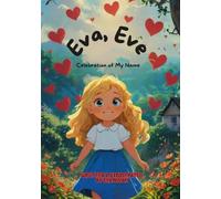 Ava, Eva & Eve : life giving: a magical journey of me