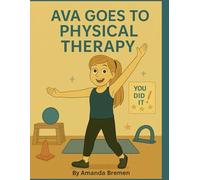 Ava Goes to Physical Therapy (Hi, I'm Ava)