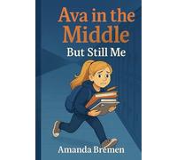 Ava in the Middle - But Still Me