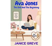 Ava Jones: The End And The Beginning (The Aalborg Love Stories)