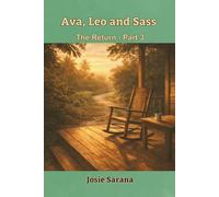 Ava, Leo and Sass: The Return - Part 3