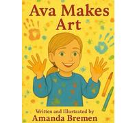 Ava Makes Art: Hi, I’m Ava! (In Class With Ava)