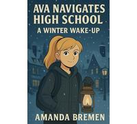 Ava Navigates High School: A Winter Wake-Up