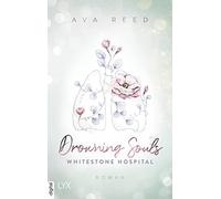 Ava Reed Whitestone Hospital - Drowning Souls (Tapa blanda)
