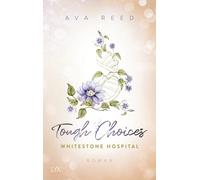 Ava Reed Whitestone Hospital - Tough Choices (Tapa blanda)