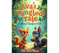Ava’s Tangled Tale: A Belizean Rainforest Fable