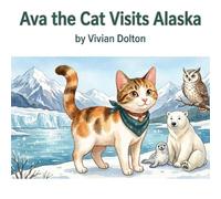 Ava the Cat Visits Alaska