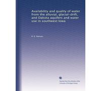 Availability and quality of water from the alluvial, glacial-drift, and Dakota aquifers and water use in southwest Iowa