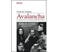 Avalancha. Los Demonios De La Memoria De Heroes Del Silencio