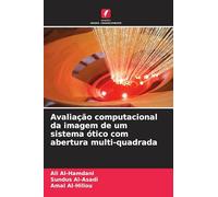 Avaliação computacional da imagem de um sistema ótico com abertura multi-quadrada