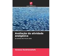 Avaliação da atividade analgésica: do extrato SAC-Pa em ratos