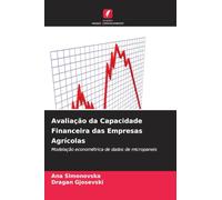 Avaliação da Capacidade Financeira das Empresas Agrícolas: Modelação econométrica de dados de micropaneis