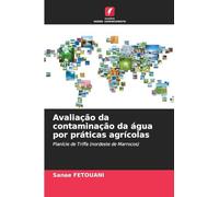Avaliação da contaminação da água por práticas agrícolas: Planície de Triffa (nordeste de Marrocos)