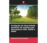Avaliação da diversidade genética do sanfeno por marcadores SSR, RAPD e SRAP
