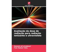 Avaliação da dose de radiação para radiação ionizante e ultravioleta