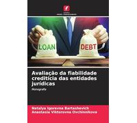 Avaliação da fiabilidade creditícia das entidades jurídicas: Monografia