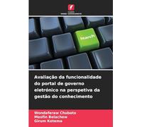 Avaliação da funcionalidade do portal de governo eletrónico na perspetiva da gestão do conhecimento