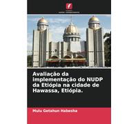 Avaliação da implementação do NUDP da Etiópia na cidade de Hawassa, Etiópia.