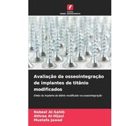 Avaliação da osseointegração de implantes de titânio modificados: Efeito do implante de titânio modificado na osseointegração