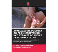Avaliação Da Postura Do Pé Em Cadetes Do Ncc Através Do Índice de Postura Do Pé: Uma análise transversal das características da postura do pé nos cadetes da NCC