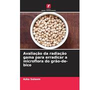 Avaliação da radiação gama para erradicar a microflora do grão-de-bico