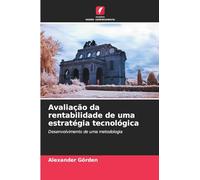 Avaliação da rentabilidade de uma estratégia tecnológica