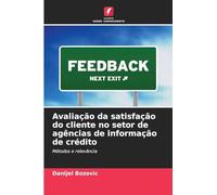 Avaliação da satisfação do cliente no setor de agências de informação de crédito