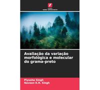 Avaliação da variação morfológica e molecular do grama-preto