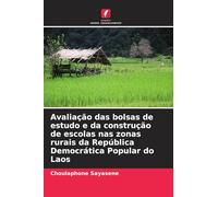 Avaliação das bolsas de estudo e da construção de escolas nas zonas rurais da República Democrática Popular do Laos