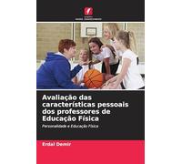 Avaliação das características pessoais dos professores de Educação Física: Personalidade e Educação Física