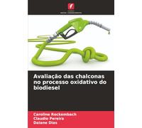 Avaliação das chalconas no processo oxidativo do biodiesel