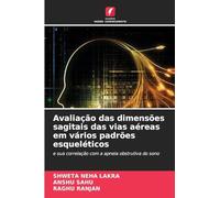 Avaliação das dimensões sagitais das vias aéreas em vários padrões esqueléticos: e sua correlação com a apneia obstrutiva do sono