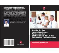 Avaliação das necessidades de formação dos profissionais de LIS nas bibliotecas universitárias