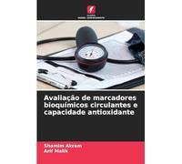 Avaliação de marcadores bioquímicos circulantes e capacidade antioxidante