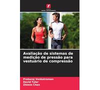 Avaliação de sistemas de medição de pressão para vestuário de compressão