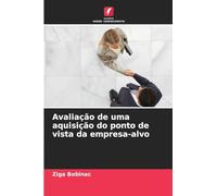 Avaliação de uma aquisição do ponto de vista da empresa-alvo