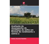 Avaliação do desempenho de genótipos de milho em termos de rendimento e outros a