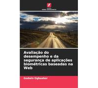 Avaliação do desempenho e da segurança de aplicações biométricas baseadas na Web