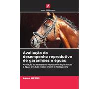Avaliação do desempenho reprodutivo de garanhões e éguas: Avaliação do desempenho reprodutivo de garanhões e éguas em duas regiões (Tiaret e Mostaganem)