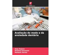 Avaliação do medo e da ansiedade dentária