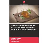 Avaliação do método de extração para produtos fitoterápicos domésticos