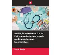 Avaliação do olho seco e da PIO em pacientes em uso de medicamentos anti-hipertensivos