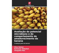 Avaliação do potencial microbiano e do comportamento de amadurecimento da banana: Irradiação gama da banana