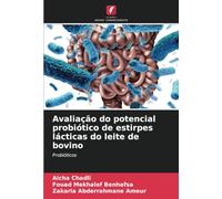 Avaliação do potencial probiótico de estirpes lácticas do leite de bovino: Probióticos