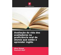 Avaliação do viés dos avaliadores na proficiência oral de alunos que estão a aprender inglês