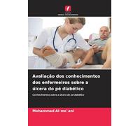 Avaliação dos conhecimentos dos enfermeiros sobre a úlcera do pé diabético