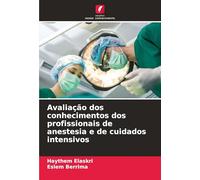 Avaliação dos conhecimentos dos profissionais de anestesia e de cuidados intensivos