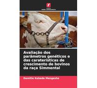Avaliação dos parâmetros genéticos e das caraterísticas de crescimento de bovinos da raça Simmental
